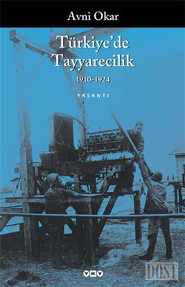 Türkiye’de Tayyarecilik (1910-1924)
